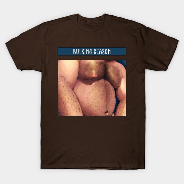 Bulking Season T-Shirt by JasonLloyd